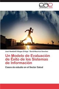 Modelo de Evaluación de Éxito de los Sistemas de Información