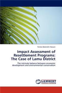 Impact Assessment of Resettlement Programs