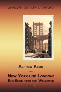 New York und London. Eine Reise nach dem Weltkrieg
