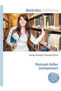 Samuel Adler (Composer)