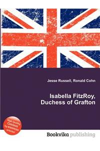 Isabella Fitzroy, Duchess of Grafton