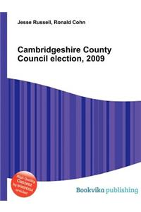 Cambridgeshire County Council Election, 2009