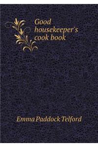 Good Housekeeper's Cook Book