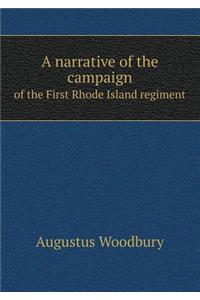 A narrative of the campaign of the First Rhode Island regiment