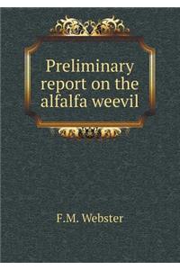 Preliminary Report on the Alfalfa Weevil