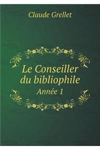 Le Conseiller du bibliophile Année 1
