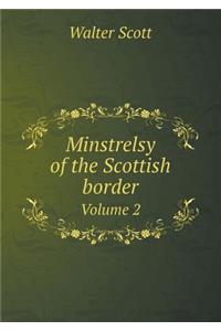 Minstrelsy of the Scottish Border Volume 2