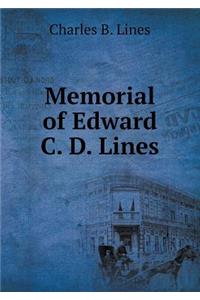 Memorial of Edward C. D. Lines