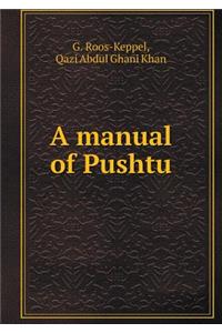 A Manual of Pushtu