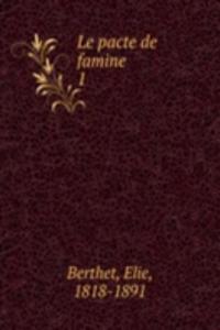 Le pacte de famine