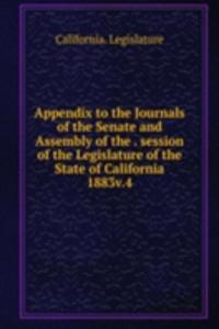 Appendix to the Journals of the Senate and Assembly of the session of the Legislature of the State of California
