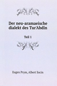 Der neu-aramaeische dialekt des Tur'Abdin