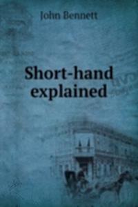 Short-hand explained