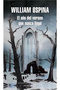 El Año del Verano Que Nunca Llego / The Year of the Summer That Never Arrived