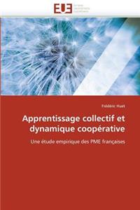 Apprentissage Collectif Et Dynamique Coop�rative