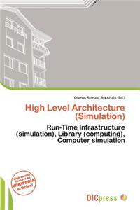High Level Architecture (Simulation)