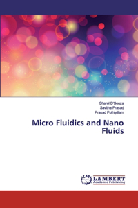 Micro Fluidics and Nano Fluids