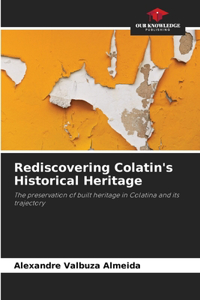 Rediscovering Colatin's Historical Heritage