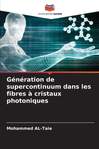 Génération de supercontinuum dans les fibres à cristaux photoniques