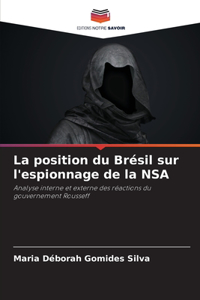 position du Brésil sur l'espionnage de la NSA