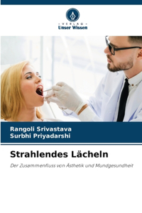 Strahlendes Lächeln