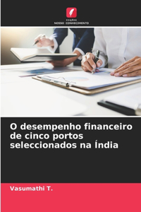 O desempenho financeiro de cinco portos seleccionados na Índia