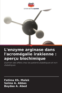 L'enzyme arginase dans l'acromégalie irakienne