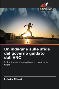 Un'indagine sulle sfide del governo guidato dall'ANC