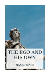 Ego and His Own