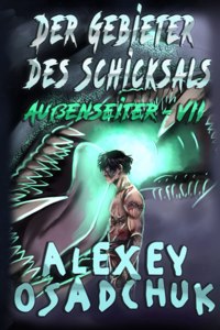 Gebieter des Schicksals (Außenseiter Buch #7)