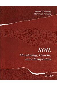 SOIL MORPHOLOGY, GENESIS AND CLASSIFCATION
