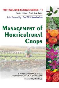Management of Horticultural Crops: Vol.11 Horticulture Science Series: (Part-I & II Combined in 1 Binding)