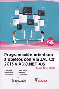 Programacion orientada a objetos con Visual C# 2015 y ADO.NET 4.6