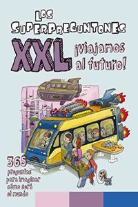 Los Superpreguntones XXL Â¡Viajamos al futuro!