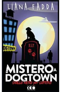 Mistero a Dog Town