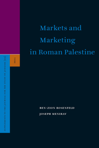 Markets and Marketing in Roman Palestine