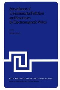 Surveillance of Environmental Pollution and Resources by Electromagnetic Waves