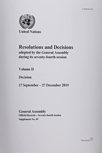 Resolutions and decisions adopted by the General Assembly during its seventy-fourth session
