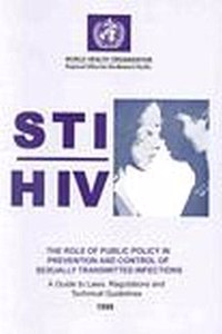 Sti/HIV Role of Public Policy in Prevention and Control of Sexually Transmitted Infections