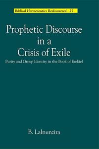 Prophetic Discourse in a Crisis of Exile:: Purity and Group Identity in the Book of Ezekiel