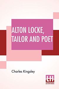 Alton Locke, Tailor And Poet