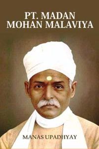 Pt. Madan Mohan Malaviya