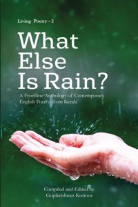 What Else is Rain