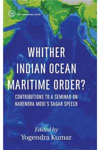 Whither Indian Ocean Maritime Order?