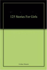 125 Stories For Girls