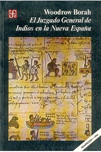 El Juzgado General de Indios En La Nueva Espana