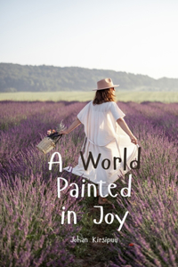 A World Painted in Joy