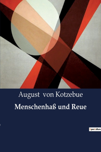 Menschenhaß und Reue