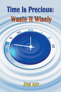 Time Is Precious