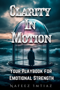 Clarity in Motion